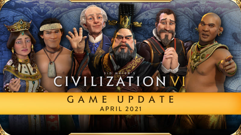 『シドマイヤーズ シヴィライゼーション VI』、4月23日に配信する無料アップデートの紹介映像が公開