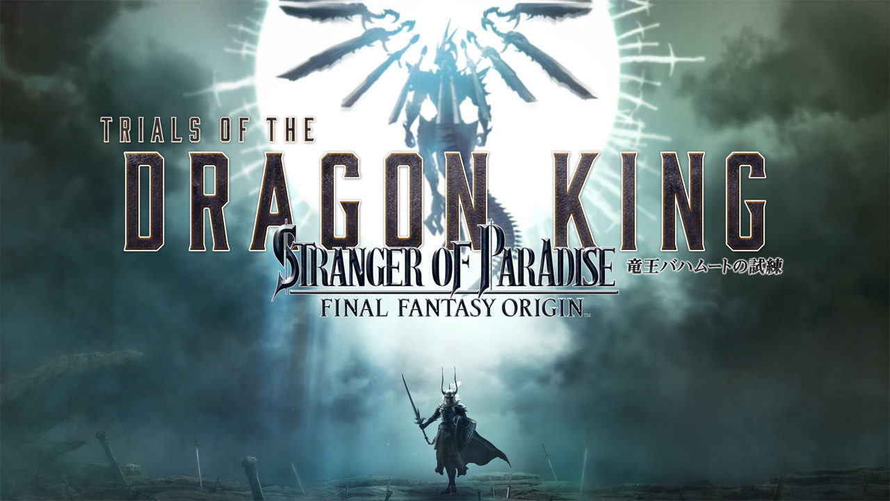 『STRANGER OF PARADISE FINAL FANTASY ORIGIN』、追加ミッション「竜王バハムートの試練」の配信日が7月20日に決定