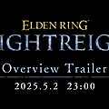 『ELDEN RING NIGHTREIGN』、ゲーム内容を紹介するトレーラーが本日5月2日23:00より公開の画像1