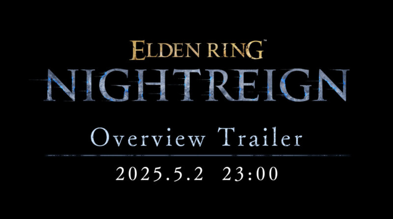『ELDEN RING NIGHTREIGN』、ゲーム内容を紹介するトレーラーが本日5月2日23:00より公開の画像1