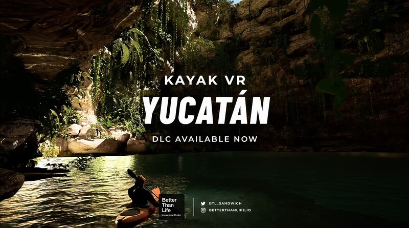 『Kayak VR: Mirage』、ユカタン半島からインスピレーションを得たDLC「Yucatán」が配信開始の画像1